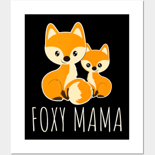 FOXY MAMA Mom Baby Funny Mother Fox Lover Posters and Art